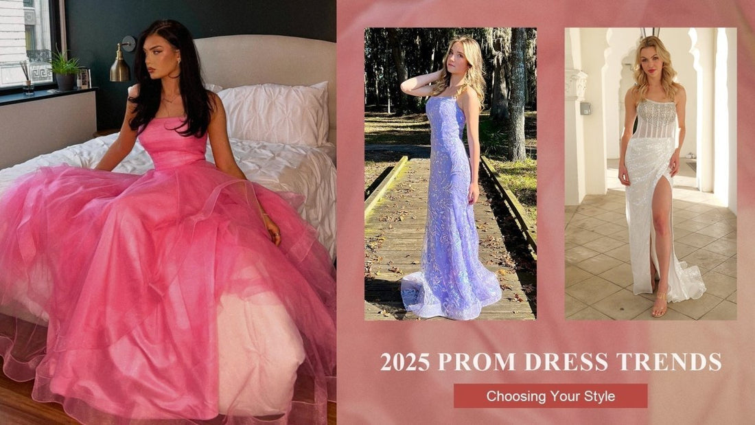 2025 Prom Dress Trends: Choosing the Best Style for Your 2025 Prom - KissDress