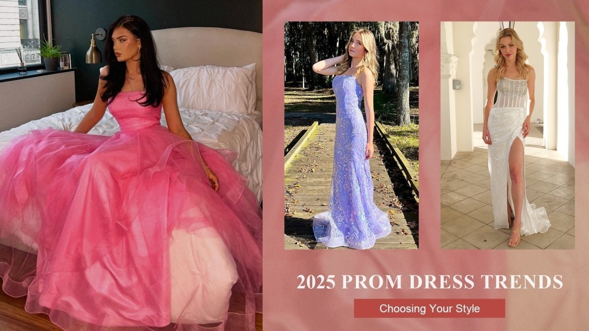2025 Prom Dress Trends: Choosing the Best Style for Your 2025 Prom - KissDress