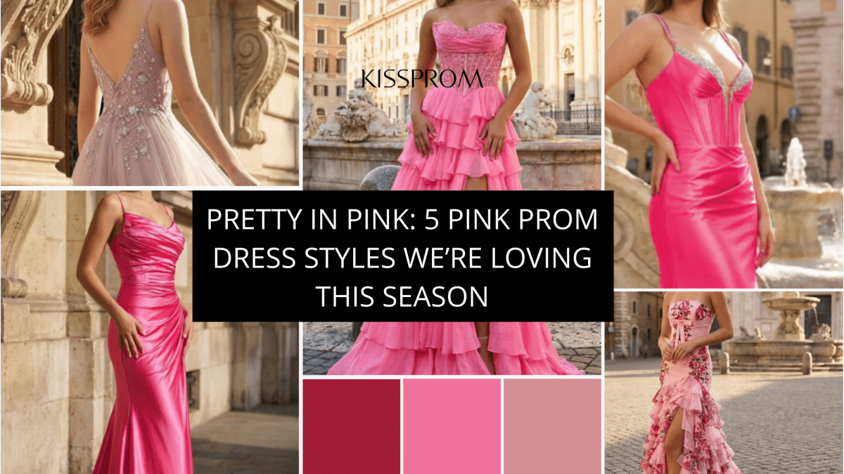 Pretty in Pink: 5 Pink Prom Dress Styles We’re Loving This Season - KissDress