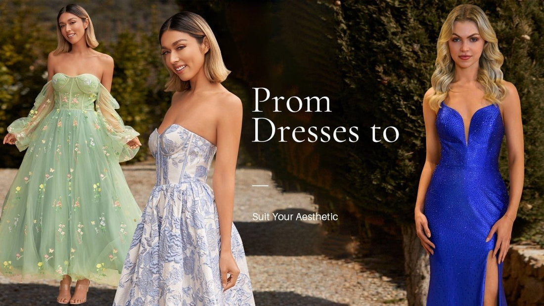 Prom Dresses to Suit Your Aesthetic - KissDress
